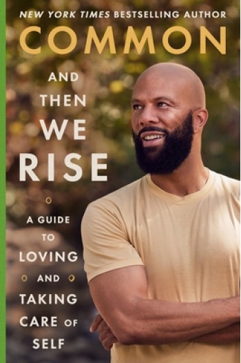 And Then We Rise: A Guide to Loving and Taking Care of Self