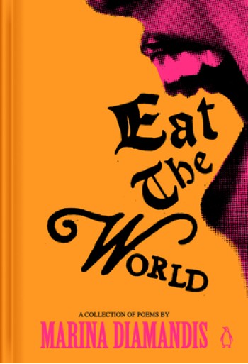 Eat the World: A Collection of Poems