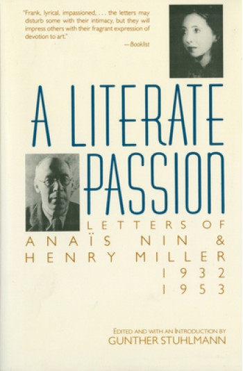 A Literate Passion: Letters of Ana?s Nin & Henry Miller, 1932-1953