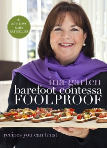 Barefoot Contessa Foolproof: Recipes You Can Trust: A Cookbook