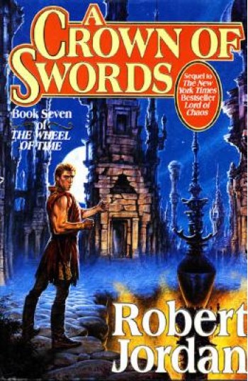 A Crown of Swords: Book Seven of 'The Wheel of Time'