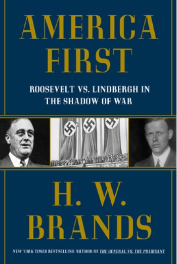 America First: Roosevelt vs. Lindbergh in the Shadow of War