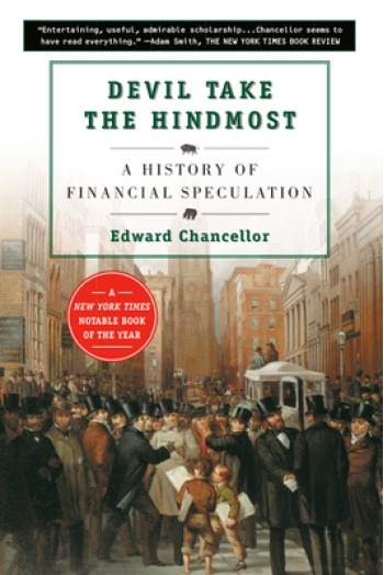 Devil Take the Hindmost: A History of Financial Speculation