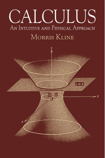 Calculus: An Intuitive and Physical Approach (Second Edition)