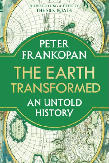 The Earth Transformed: An Untold History