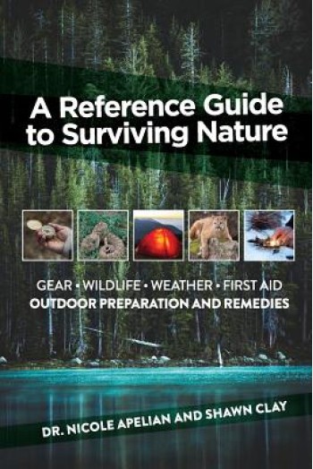 A Reference Guide to Surviving Nature: Outdoor Preparation and Remedies