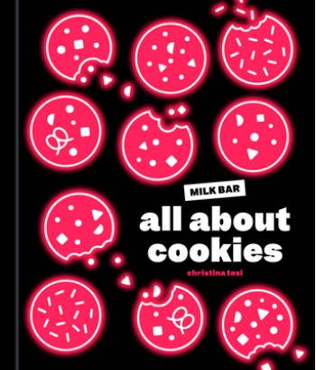 All about Cookies: A Milk Bar Baking Book