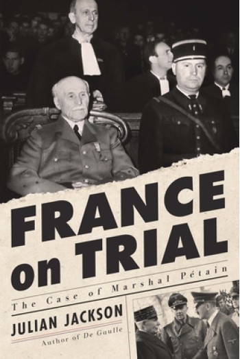 France on Trial: The Case of Marshal P?tain