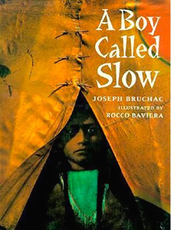 A Boy Called Slow: The True Story of Sitting Bull