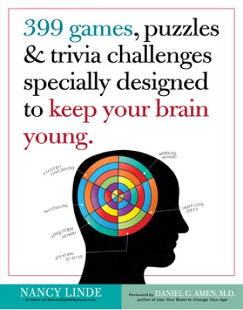 399 Games, Puzzles & Trivia Challenges Specially Designed to Keep Your Brain Young