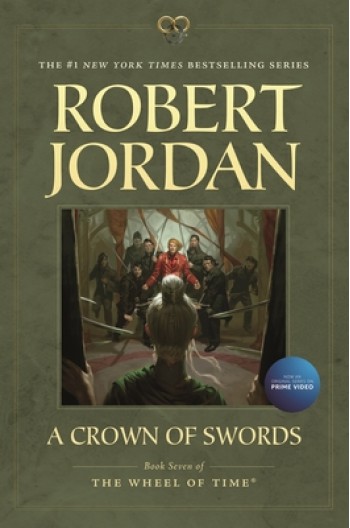 A Crown of Swords: Book Seven of 'The Wheel of Time'