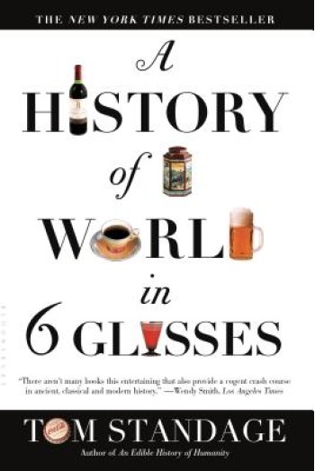 A History of the World in 6 Glasses