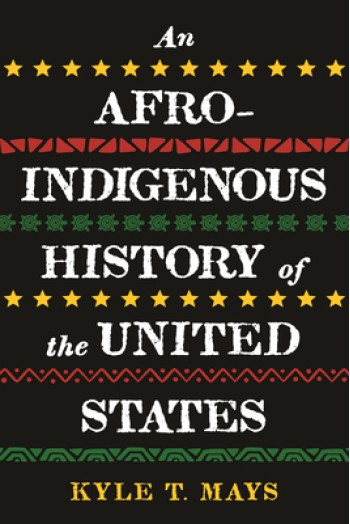 An Afro-Indigenous History of the United States