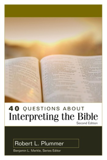 40 Questions about Interpreting the Bible