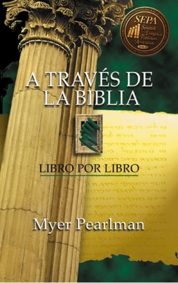 A Trav?s de la Biblia: Libro Por Libro