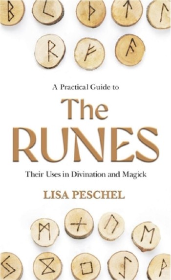 A Practical Guide to the Runes: Their Uses in Divination and Magic