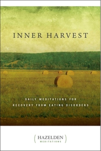 Inner Harvest: Daily Meditations for Recovery from Eating Disorders