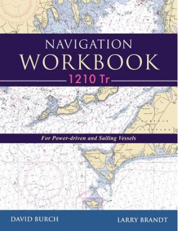 Navigation Workbook 1210 Tr: For Power-Driven and Sailing Vessels