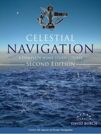 Celestial Navigation: A Complete Home Study Course, Second Edition