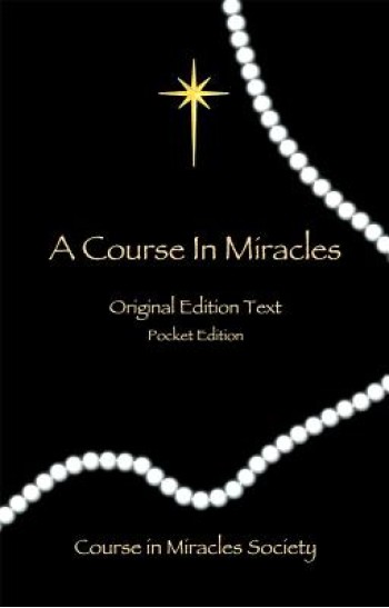 A Course in Miracles - Original Edition Text