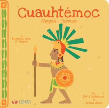 Cuauht?moc: Shapes / Formas: A Bilingual Book of Shapes