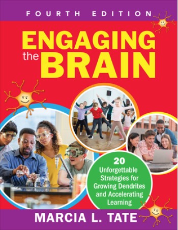 Engaging the Brain: 20 Unforgettable Strategies for Growing Dendrites and Accelerating Learning