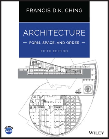 Architecture: Form, Space, and Order