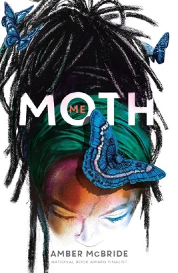 Me (Moth): (National Book Award Finalist)