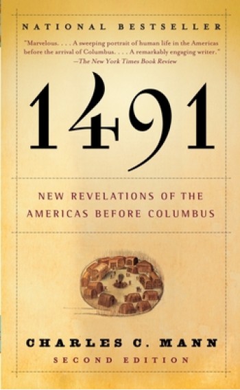 1491 (Second Edition): New Revelations of the Americas Before Columbus