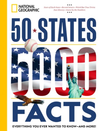 50 States, 5,000 Facts: Everything You Ever Wanted to Know - And More!