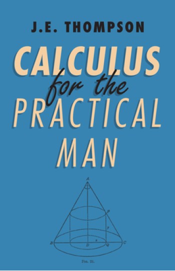 Calculus for the Practical Man