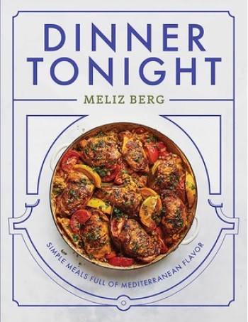 Dinner Tonight: Simple Meals Full of Mediterranean Flavor