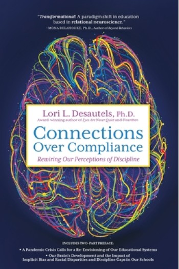 Connections Over Compliance: Rewiring Our Perceptions of Discipline