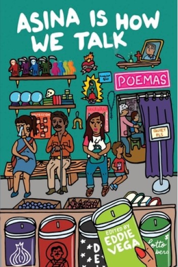 Asina is How We Talk: A collection of Tejano poetry written en la lengua de la gente