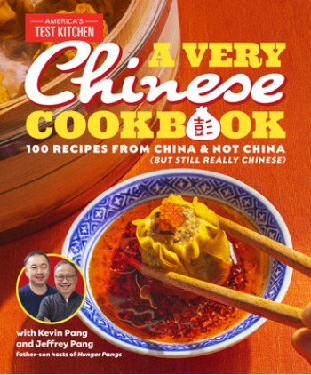 A Very Chinese Cookbook: 100 Recipes from China and Not China (But Still Really Chinese)