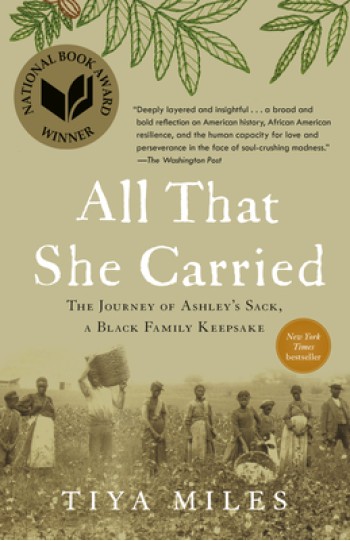 All That She Carried: The Journey of Ashley's Sack, a Black Family Keepsake