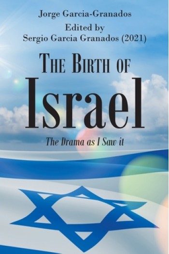 The Birth of Israel: The Drama as I Saw it