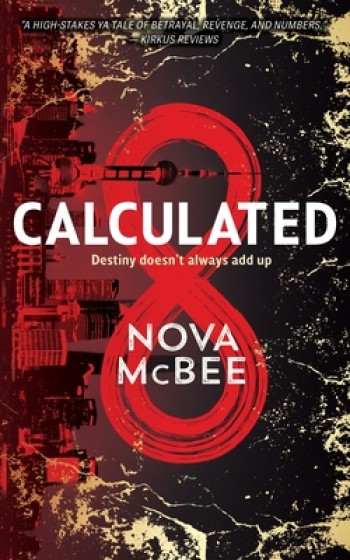 Calculated: A YA Action Adventure Series