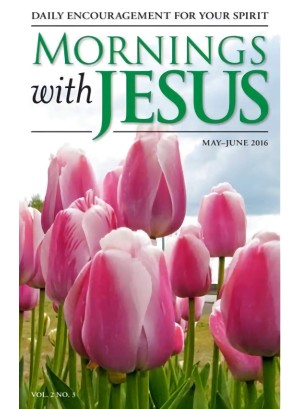 Mornings With Jesus Magazine