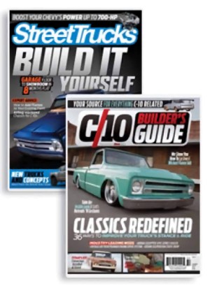 Street Trucks & C10 Builders Guide Combo Magazine